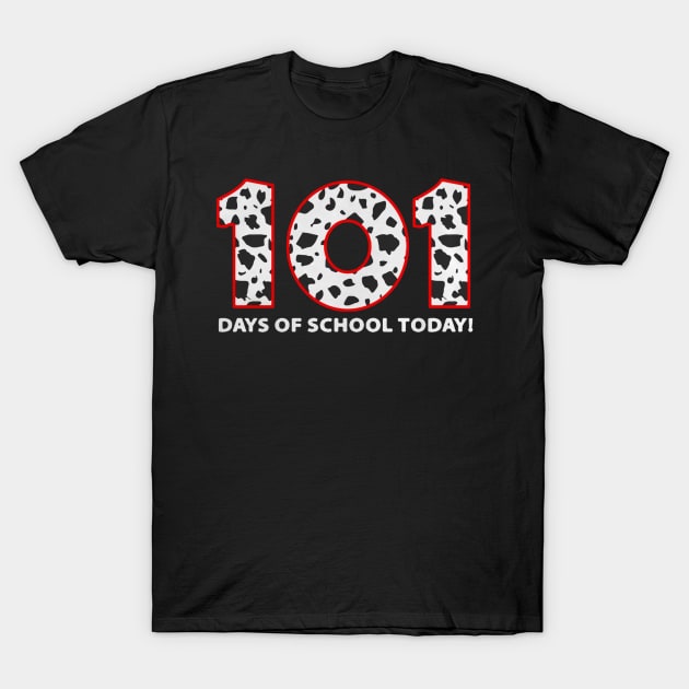 101 days of school today T-Shirt by clarineclay71